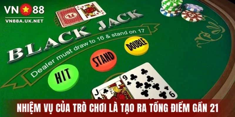 Nhiệm vụ của trò chơi là tạo ra tổng điểm gần 21